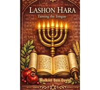 Lashon Hara: Taming the Tongue