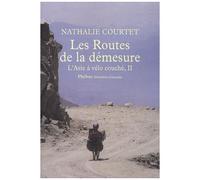 L'asie À Vélo Couché - Tome 2, Les Routes De La Démesure