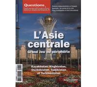L'Asie Centrale, grand jeu ou périphérie - Kazakhstan,Kirghizstan,Ouzbekistan, Kazakhstan,kirghizstan,ouzbekistan,tadjikistan et turkmenistan - La Documentation Française - Documentation Francaise - b