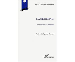 L'Asie demain Permanences et mutations - Collectif - L'harmattan - broché - Etude