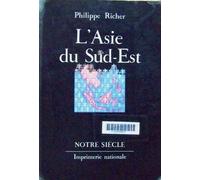 L'asie Du Sud-Est - Indépendances Et Communismes