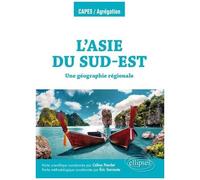 L'asie Du Sud-Est - Une Géographie Régionale