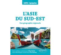 L'Asie du Sud-Est - Une géographie régionale - Céline Pierdet - Ellipses - broché - Scolaire / Universitaire