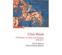 Asie-monde - Chroniques sur l'Asie et le Pacifique 2002-2011