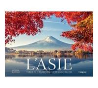 L'Asie: Terre de traditions et de contrastes