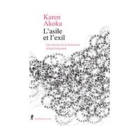 L'asile et l'exil: Une histoire de la distinction réfugiés/migrants