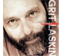 Laskin, Grit - Few Simple Words