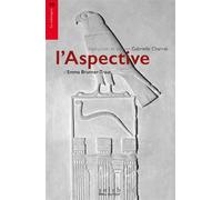 L'Aspective - A la rencontre du monde pharaonique - Emma Brunner-Traut - Bleu Autour - broché - Essai