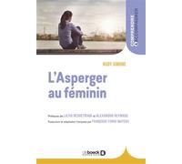 L'Asperger au féminin 2020 - Françoise Forin-Mateos - De Boeck Supérieur - broché - Etude