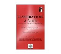 L'Aspiration à être Autour du philosophe Ebénézer Njoh-Mouelle - Emmanuel Malolo Dissaké - Dianoia - broché - Essai