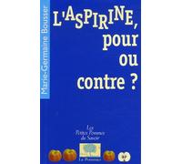 L'aspirine, Pour Ou Contre ?