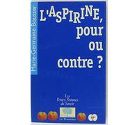L'Aspirine, pour ou contre ?