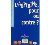 L'Aspirine, pour ou contre ?