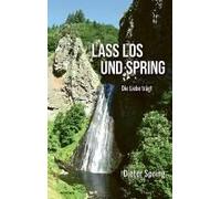 Lass Los Und Spring