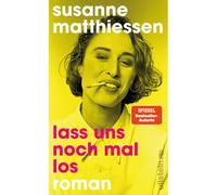 Lass Uns Noch Mal Los