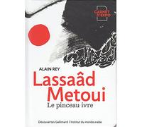 Lassaâd Metoui: Le pinceau ivre
