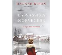 L'Assasina Norvegese: Un'avvincente Saga familiare Nordica ambientata durante la Seconda Guerra Mondiale