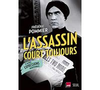 L'Assassin court toujours: et autres expressions insoutenables