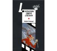 L'assassin crève l'écran