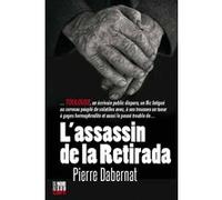 Pierre Dabernat – L'assassin de la Retirada – Roman – Éditions Cairn – Broché