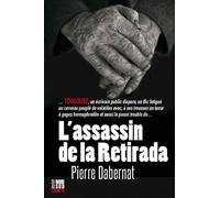 L'assassin de la Retirada - Pierre Dabernat - Editions Cairn - broché - Roman