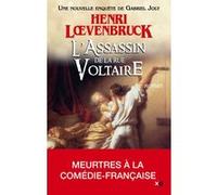 L'Assassin de la rue Voltaire - Tome 3 Henri Loevenbruck (Auteur)