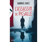 L'assassin de Pigalle - Gabriel Katz - City - broché - Roman