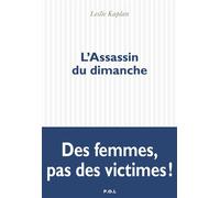 L'Assassin du dimanche - Leslie Kaplan - P.o.l. - broché - Roman