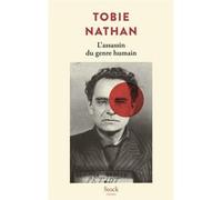 Tobie Nathan – L'assassin du genre humain – Roman – Broché – Stock