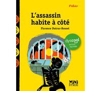 L'assassin habite à coté - Dyscool - Florence Dutruc-Rosset - Syros Jeunesse - Poche - Roman junior