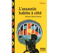 L'assassin habite à coté - Florence Dutruc-Rosset - Syros Jeunesse - Poche - Roman junior dès 9 ans