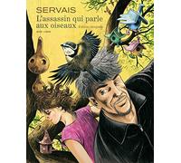 L'assassin qui parle aux oiseaux - L'intégrale - Tome 0 - L'assassin qui parle aux oiseaux - l'intég