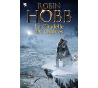 L'assassin royal - La Citadelle des Ombres Intégrale 4 - Robin Hobb - Pygmalion - broché - Roman