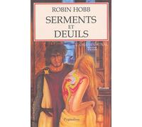 L'Assassin royal, tome 10 : Serments et deuils