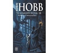 L'Assassin royal. Tome 13 : Adieux et retrouvailles de Hobb. Robin (2007) Poche