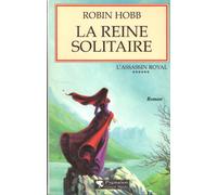 L'Assassin royal, tome 6 : La Reine solitaire
