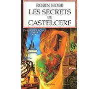 L'Assassin royal, tome 9 : Les Secrets de Castelcerf