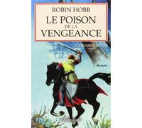 L'assassin royal, tome IV : Le poison de la vengeance