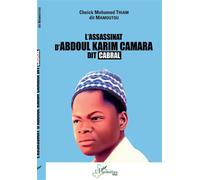 L'assassinat d'Abdoul Karim Camara dit Cabral - Cheick Mohamed Thiam - L'harmattan - broché - Etude