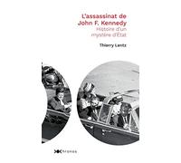 L'assassinat de John F.Kennedy: Histoire d'un mystère d'État