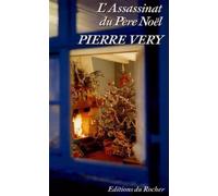 L'assassinat du Père Noël - Pierre Véry - Rocher Eds Du - broché - Livre