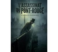 L'Assassinat du Pont-Rouge