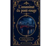 L'assassinat du pont-rouge
