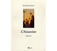L'Assassine - Yonnick Flot - Proverbe Eds - broché - Livre