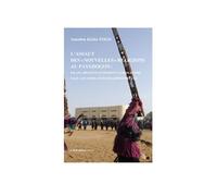 L'assaut des "nouvelles" religions au pays Dogon: Islam, protestantisme et catholicisme face aux croyances traditionnelles - Amadou Kizito Togo - L'harmattan - broché - Livre