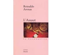 L'Assaut - El Asalto - Reinaldo Arenas - Stock - broché - Roman