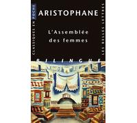 L'Assemblée des femmes Edition bilingue français-grec ancien - Aristophane - Belles Lettres - Poche - Théâtre