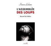 L'assemblée Des Loups - Recueil De Fables