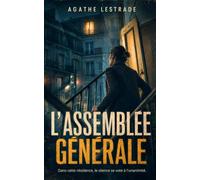 L'Assemblée générale: Un thriller psychologique