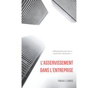 L'asservissement dans l'entreprise